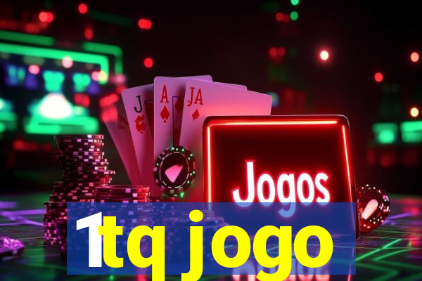 1tq jogo